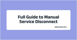 Full Guide to Manual Service Disconnect