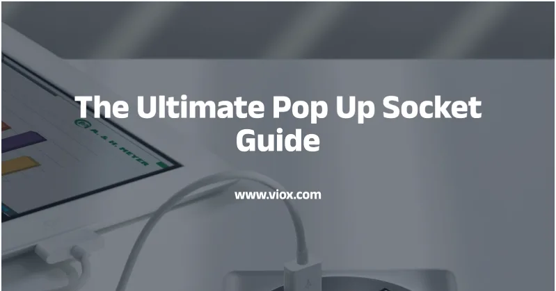 Pop Up Socket guide
