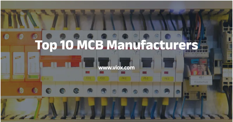 Os 10 principais fabricantes de MCB