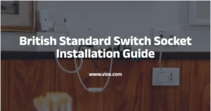 British Standard Switch Socket Installation Guide