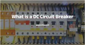 DC Circuit Breaker ဆိုတာဘာလဲ