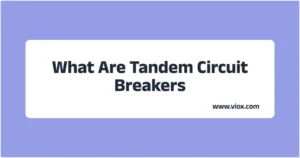 Τι είναι οι διακόπτες κυκλώματος Tandem