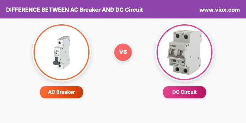 difference-between-ac-breaker-and-dc-circuit