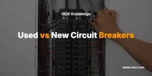 Used vs New Circuit Breakers
