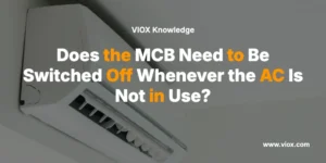 Does the MCB Need to Be Switched Off Whenever the AC Is Not in Use?