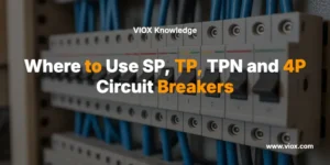SP, TP, TPN ve 4P Devre Kesiciler Nerede Kullanılır