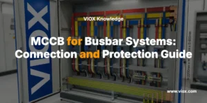 MCCB for Busbar Systems: Connection and Protection Guide