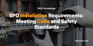 SPD Installation Requirements: Meeting Code and Safety Standards