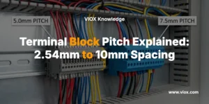 Terminal Block Pitch Explained: 2.54mm to 10mm Spacing