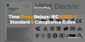 Time Delay Relays: IEC 61812-1 Standard & Compliance Guide