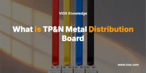 What is TP&N Metal Distribution Board: The Complete Technical Guide for 2025