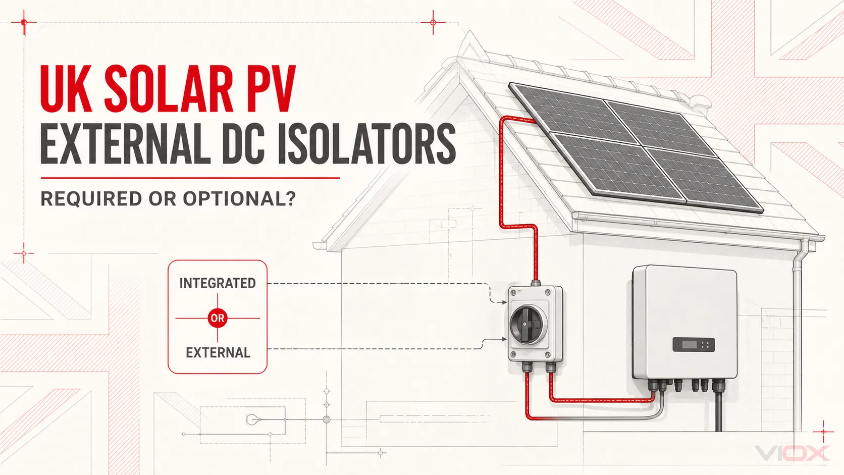 Does a UK Solar PV System Need an External DC Isolator