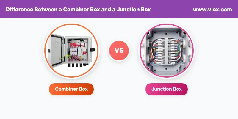 Difference Between a Combiner Box and a Junction Box