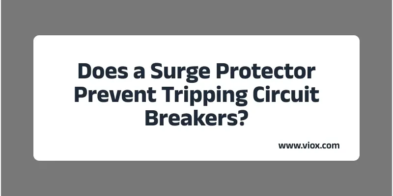 Does a Surge Protector Prevent Tripping Circuit Breakers_