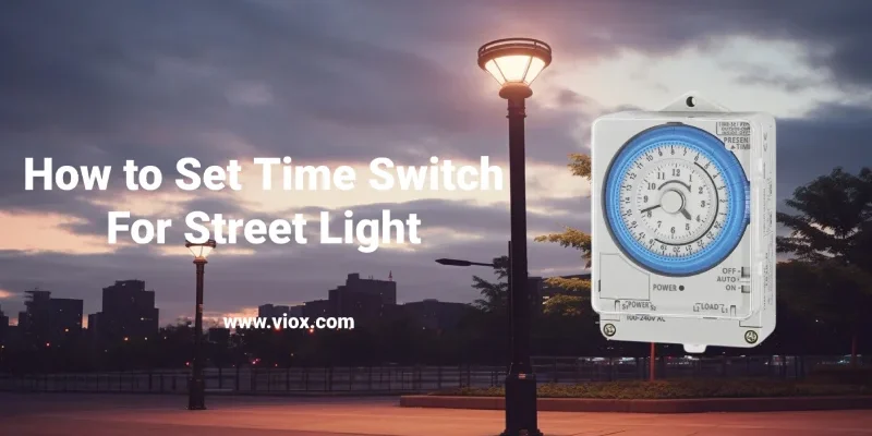 How to Set Time Switch For Street Light