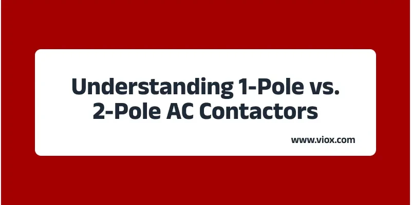 Inzicht in 1-polige vs. 2-polige AC-schakelaars