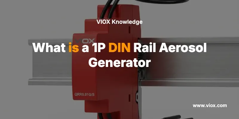 What is a 1P DIN Rail Aerosol Generator