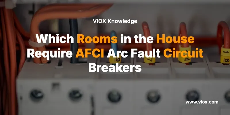 which-rooms-in-the-house-require-afci-arc-fault-ci